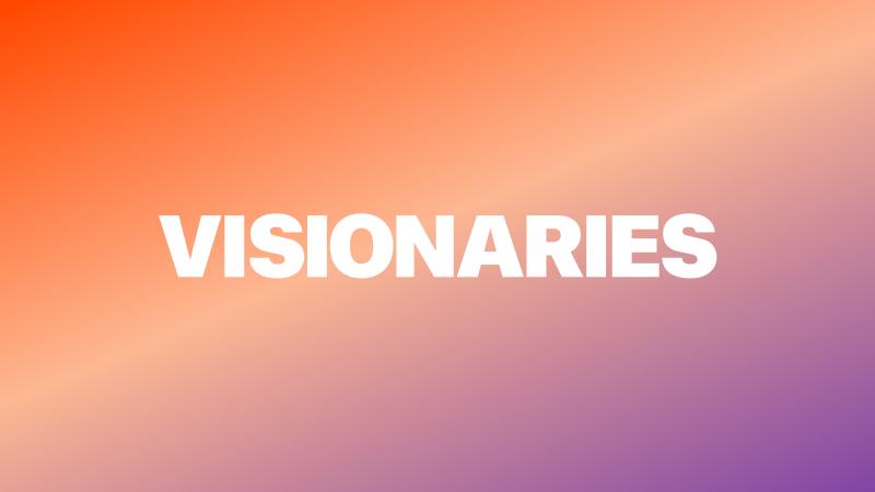 Visionaries